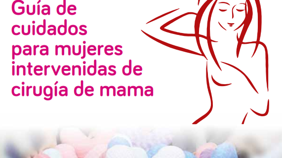 Guía de cuidados para mujeres intervenidas de cirugía de mama